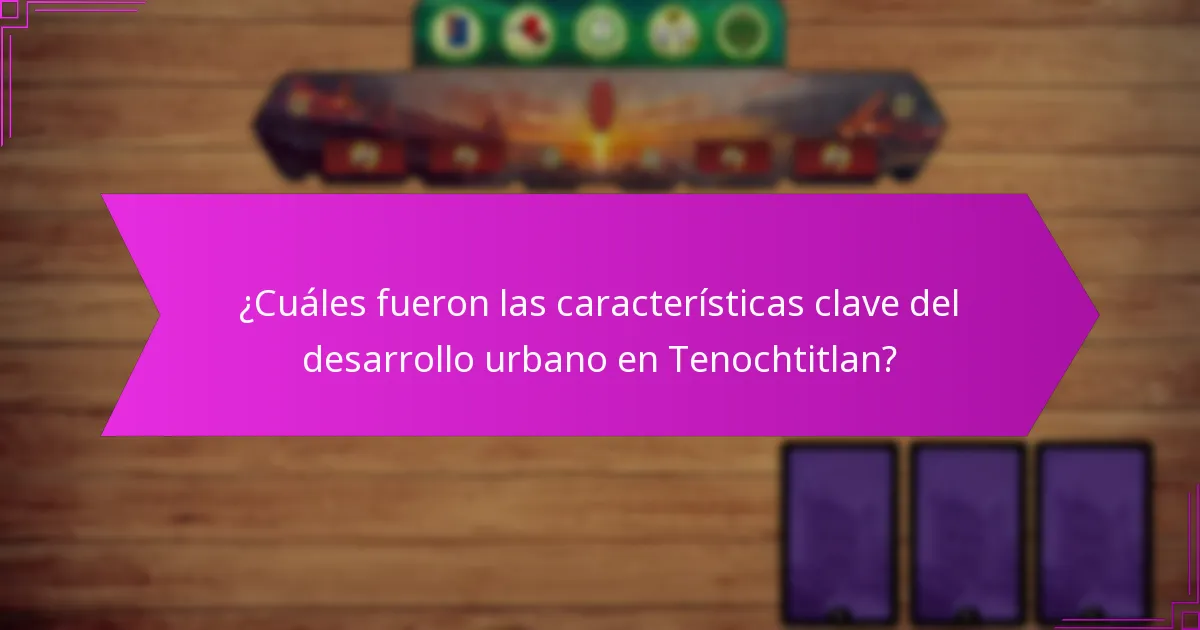 ¿Qué ventajas estratégicas proporcionó la ubicación de Tenochtitlan?