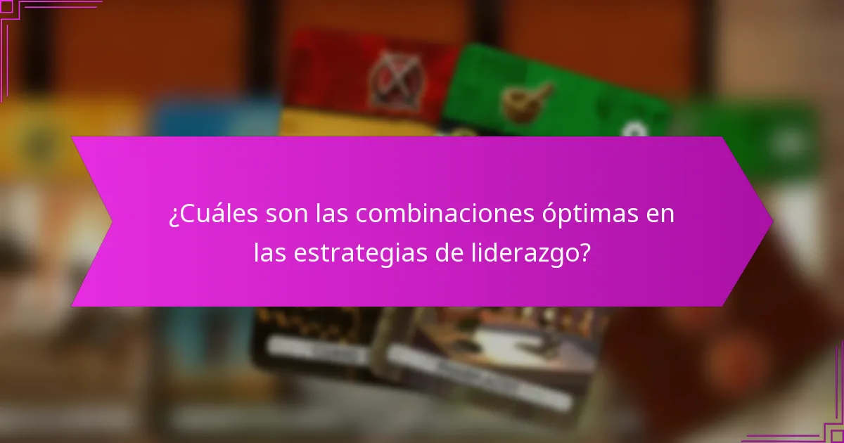 ¿Qué estilos de liderazgo funcionan mejor juntos?