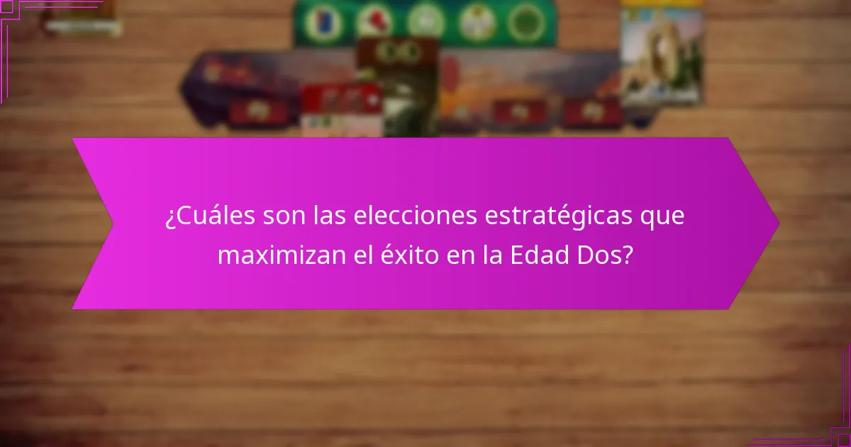¿Cuáles son las mejores prácticas para la eficiencia de construcción en la Edad Dos?
