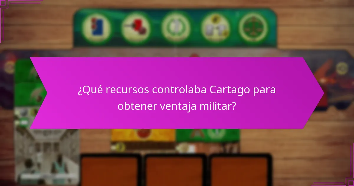 ¿Qué recursos controlaba Cartago para obtener ventaja militar?